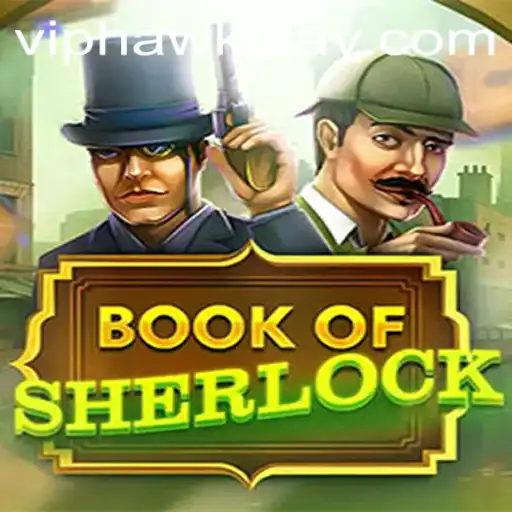 Discover the World of 'BookOfSherlock' with Hawkplay