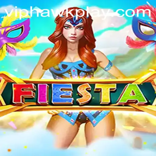 Unleashing the Thrill of Fiesta with Hawkplay: A Comprehensive Guide