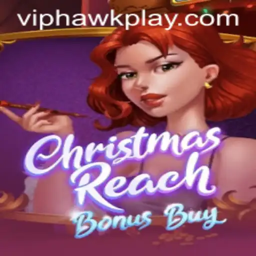 Discover the Festive Excitement of ChristmasReachBonusBuy and the Thrilling World of Hawkplay