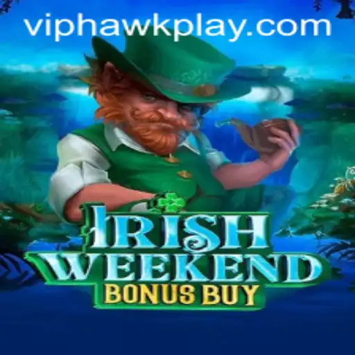 Exploring IrishWeekendBonusBuy: A New Adventure in Gaming